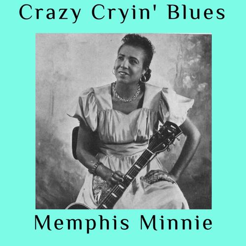 Crazy Cryin' Blues