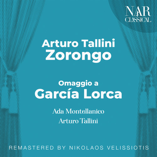 Arturo Tallini Zorongo: Omaggio a García Lorca