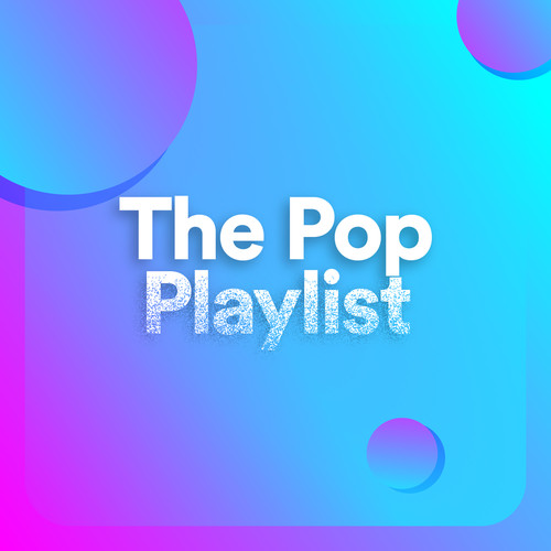 The Pop Playlist (Explicit)