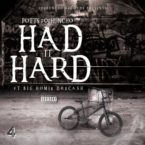 Had It Hard (feat. Big Homie DreCash) [Explicit]