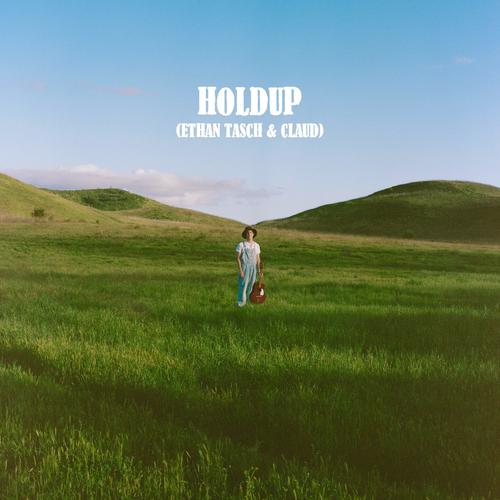 Holdup (with Claud)