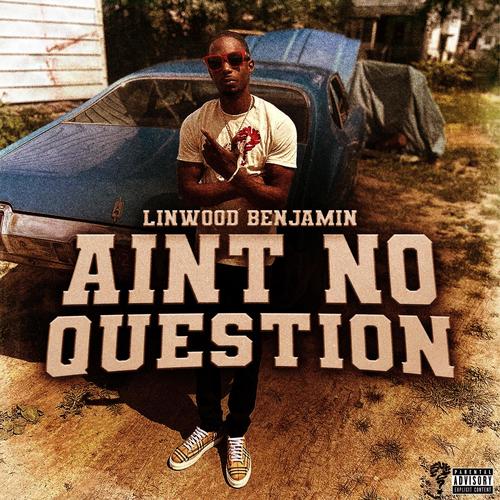 AINT NO QUESTION (Explicit)