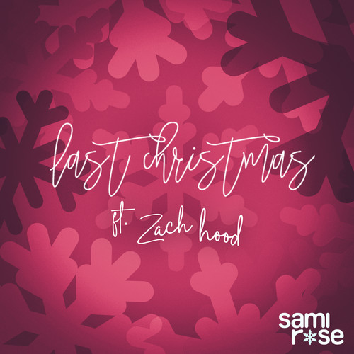 last christmas (ft zach hood)