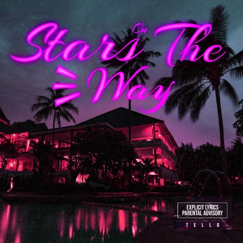 Stars On The Way (Explicit)