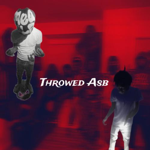 Throwed Asb (Explicit)