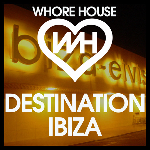 ***** House Destination Ibiza