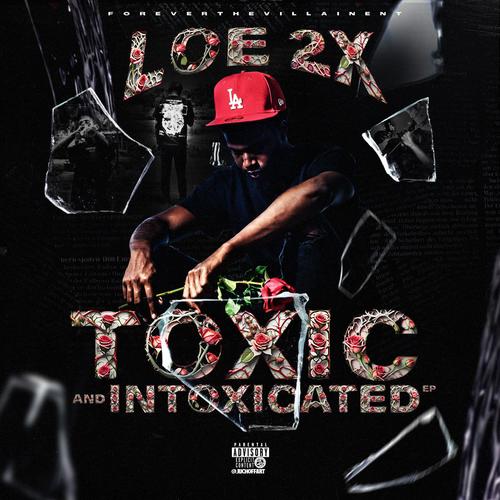 Toxic and Intoxicated Ep (Explicit)