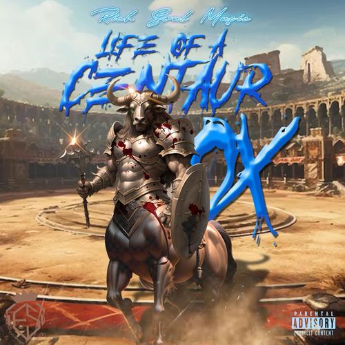 The Life Of A Centaur OX (Explicit)