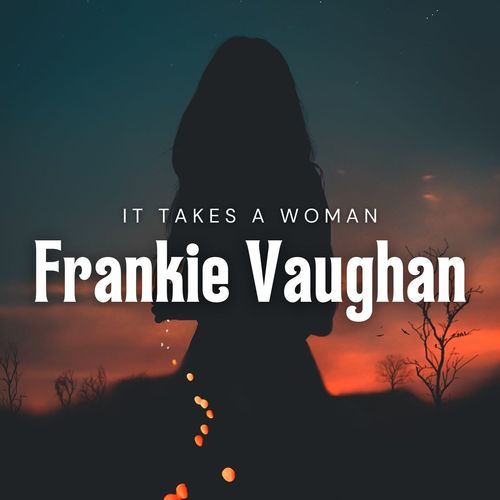 It Takes A Woman