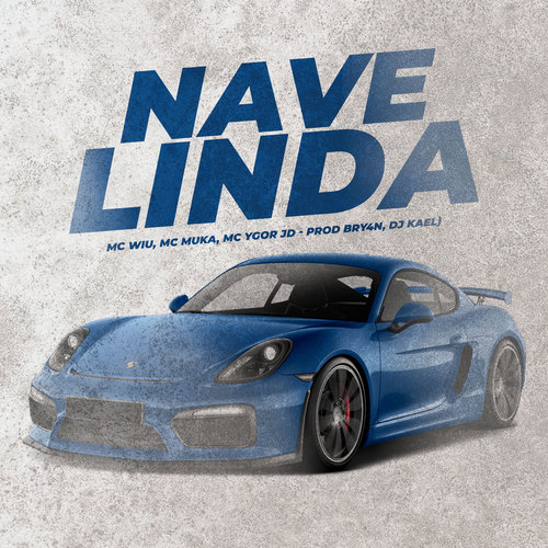 Nave Linda (Explicit)