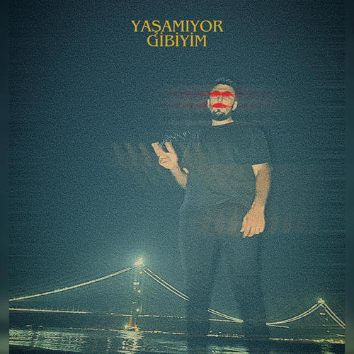 YAŞAMIYOR GİBİYİM (Explicit)