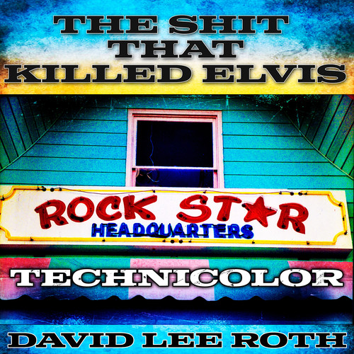 The Shit That Killed Elvis (Technicolor) [Explicit]