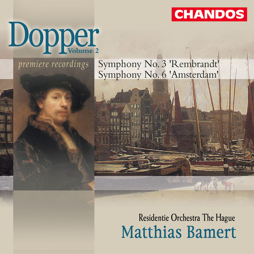 Dopper: Symphonies Nos. 3 & 6