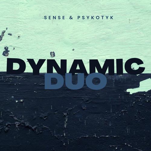 Dynamic Duo (feat. Psykotyk) [Explicit]