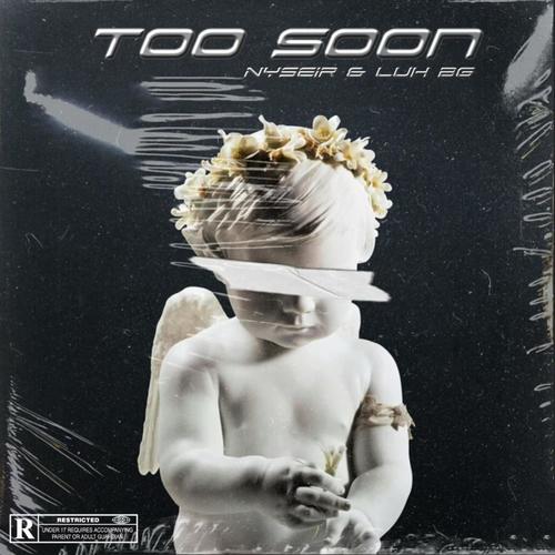 Too Soon (Explicit)