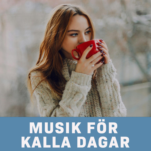 Musik för kalla dagar (Explicit)