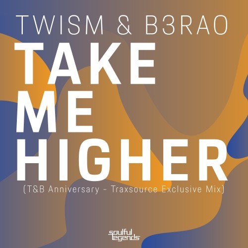 Take Me Higher (T&B Anniversary - Traxsource Exclusive Mix)