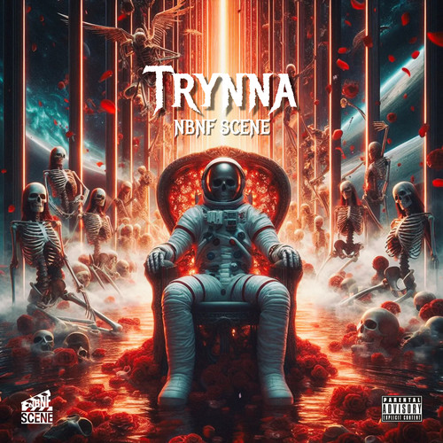 Trynna (Explicit)