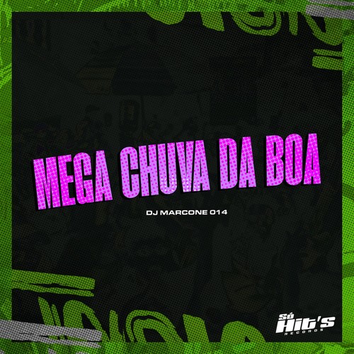 Mega da Chuva Boa (Explicit)