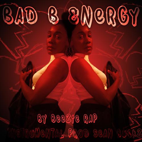 Bad B Energy (feat. Sean Buckz) [Explicit]