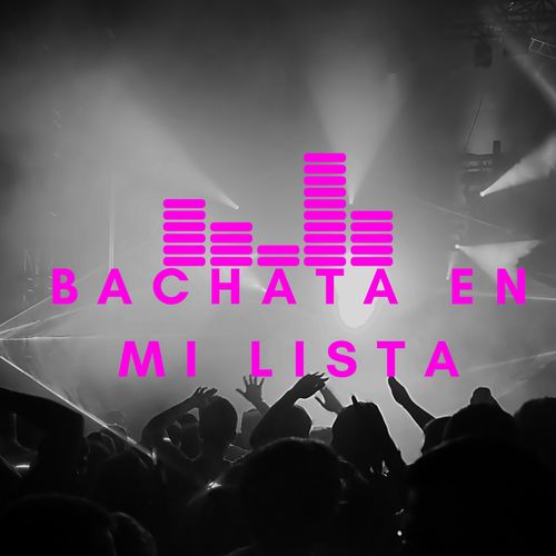 Bachata en mi lista