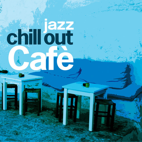 Chill Out Café Jazz