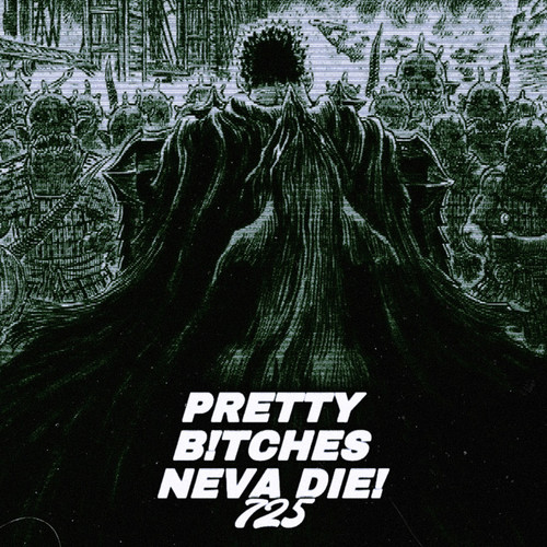 PRETTY B!TCHES NEVA DIE! (Explicit)