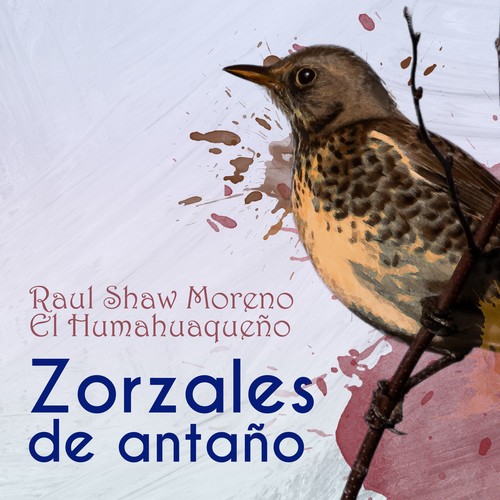 Zorzales de Antaño… El Humahuaqueño