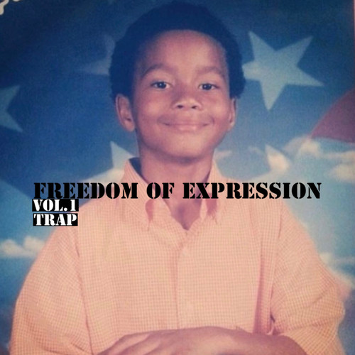 Freedom of Expression Vol.1 Trap (Explicit)