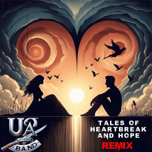 Tales of Heartbreak and Hope (Remix)