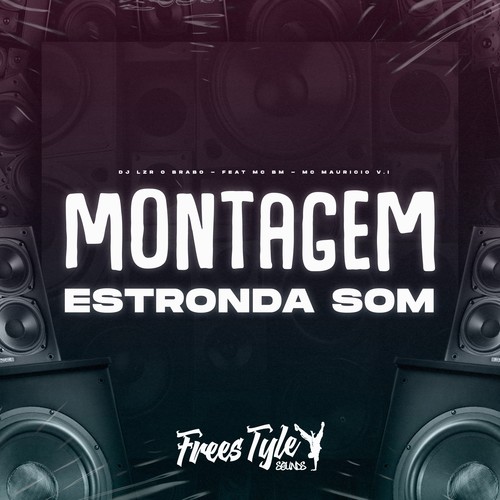 Montagem Estronda Som (Explicit)