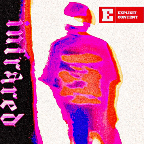 INFRARED (Explicit)