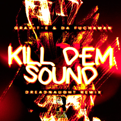 Kill Dem Sound (Dreadnaught Remix)