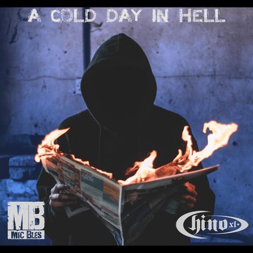 A Cold Day In Hell (feat. Chino XL) [Explicit]