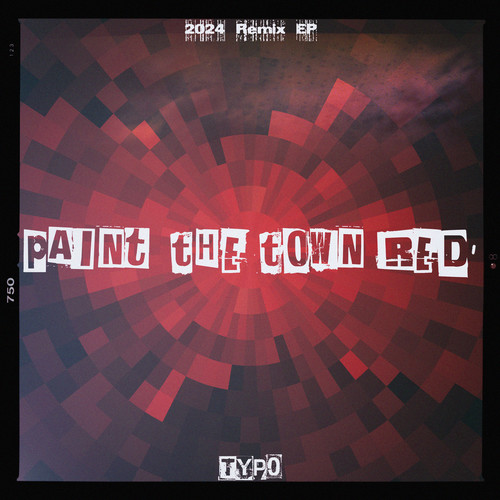 Paint the Town Red (2024 Remix Ep)