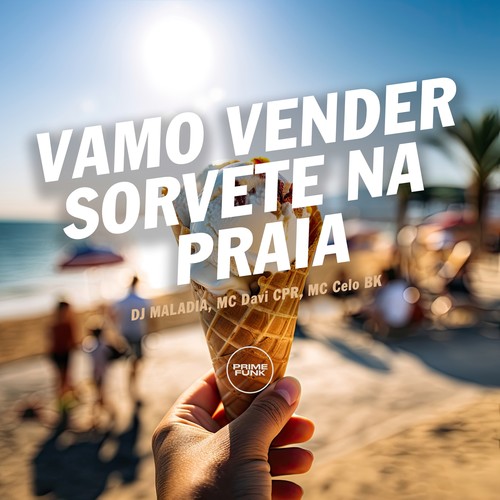 Vamo Vender Sorvete na Praia (Explicit)