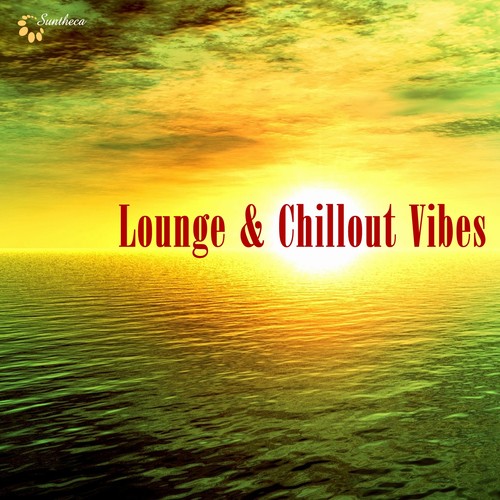 Lounge & Chillout Vibes