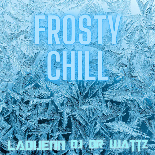 Frosty Chill