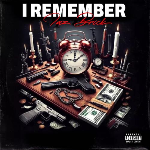 I Remember (Explicit)