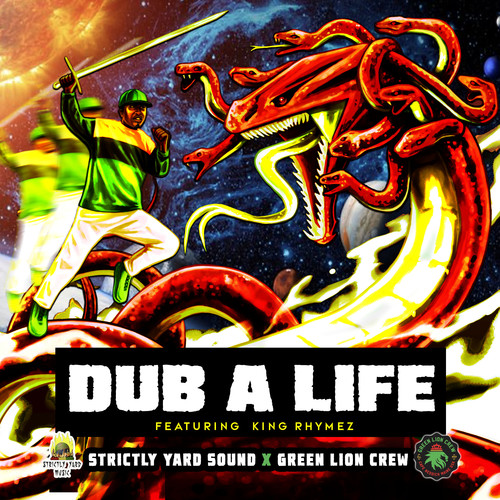 DUB A LIFE (feat. King Rhymez)