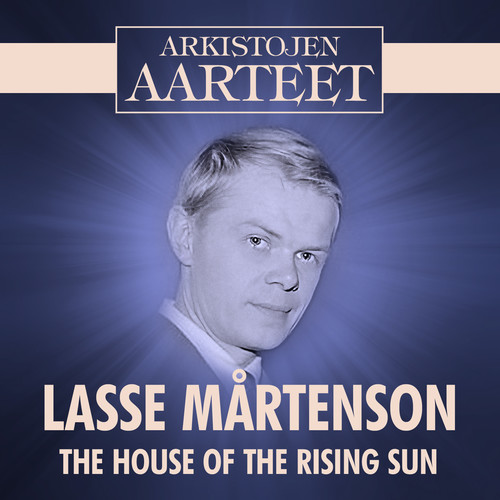 Arkistojen Aarteet - The House Of The Rising Sun