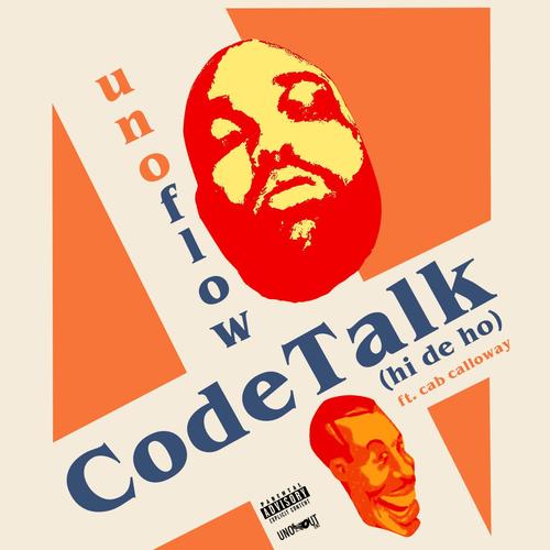 CodeTalk (Hi De Ho) [Explicit]