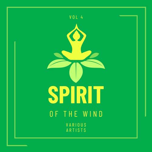 Spirit Of The Wind, Vol. 4 (Explicit)