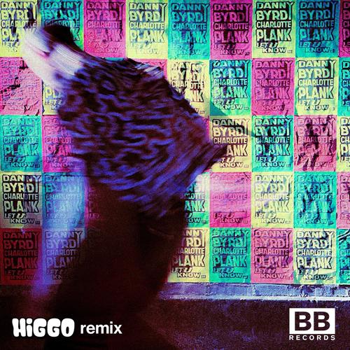 Let U Know (Higgo Remix)