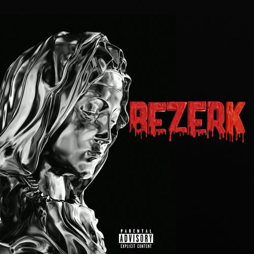 Bezerk (Explicit)