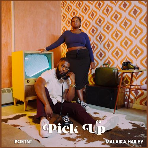 Pick Up (feat. Malaika Hailey)