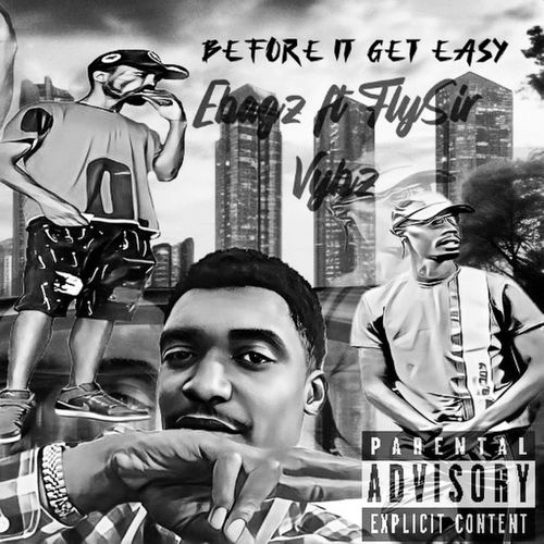Before It Get Easy (Explicit)