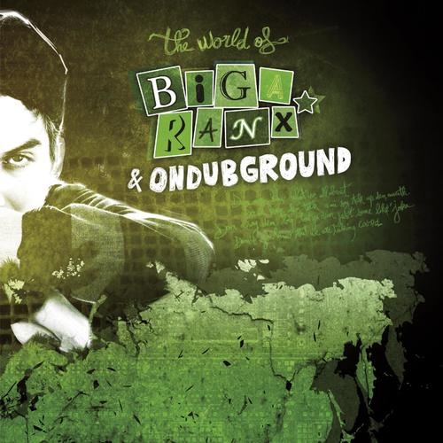 The World of Biga Ranx (The World of Biga Ranx & Ondubground, Vol. 2)