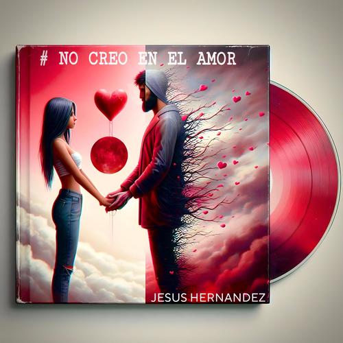 No Creo En El Amor