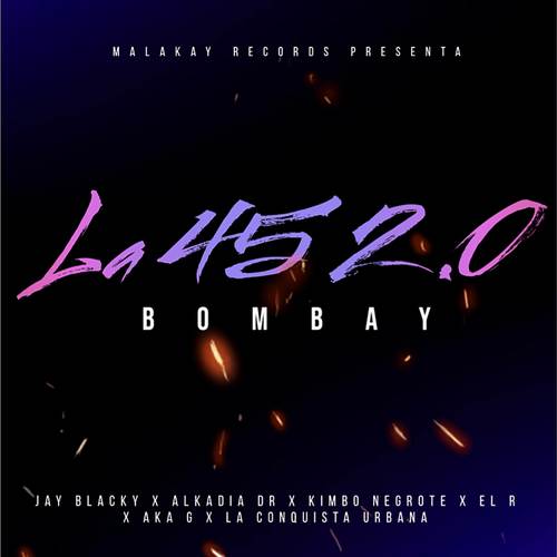 La 45 Bombay 2.0 (Explicit)